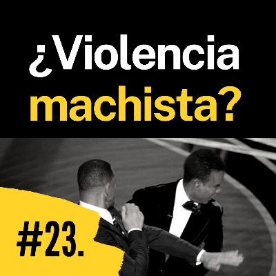 Episodio 23. Will vs Cris ¿Violencia machista?
