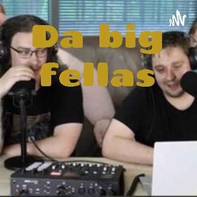 Da Big Fellas Ep 24 Feat Leslie Fox Da Big Fellas Ep 24 Feat Leslie Fox