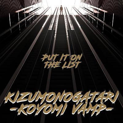Episode 35 - Kizumonogatari: Koyomi Vamp Episode 35 - Kizumonogatari: Koyomi Vamp