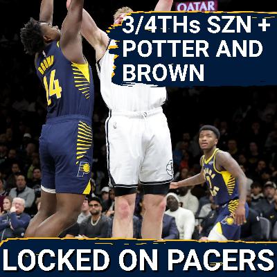 Are Kobe Brown and Micah Potter fighting for spots on the Indiana Pacers next season? 3/4th season analysis