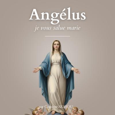 27 déc 2025 - Angelus du Matin