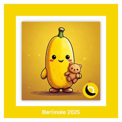 Episode 47 - Berlinale 2025: Festivalvorfreude, Streitgespräch und Pressevorführungen Episode 47 - Berlinale 2025: Festivalvorfreude, Streitgespräch und Pressevorführungen
