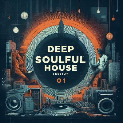 Deep Soulful House Mix 01