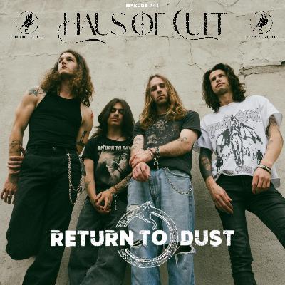 Episode 44 - Return To Dust Episode 44 - Return To Dust