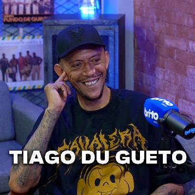 TIAGO DU GUETO - Brito Podcast #269