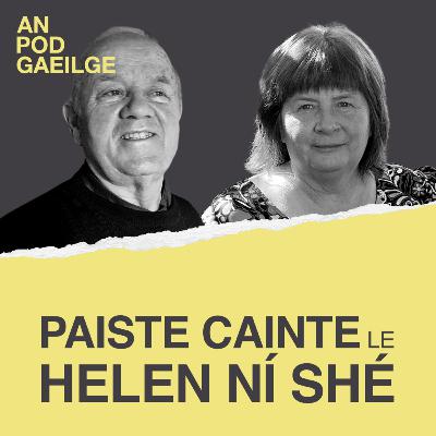 Paiste cainte ag Helen Ní Shé le John Dairbe Ó Flatharta
