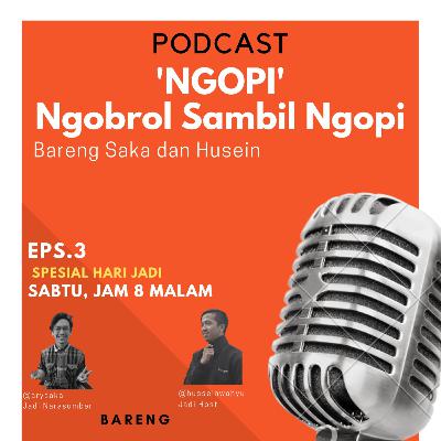 'NGOPI' Ngobrol Sambil Ngopi Bareng Husein dan Saka Feat Isnaeni Unggul ilma. Eps 4 "PENYEGARAN"