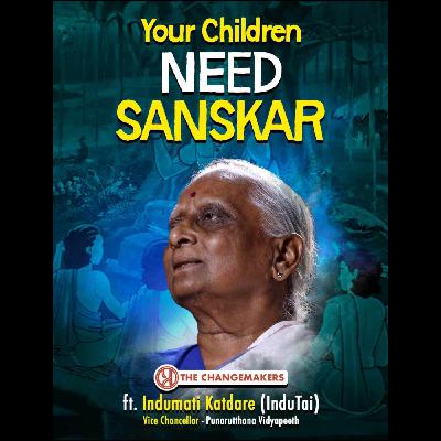 Indutai Katdare on How to Raise Wise, Rooted and Resilient Children.