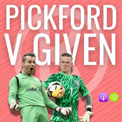 Jordan Pickford v Shay Given? And Is Slot Out Of His Depth?