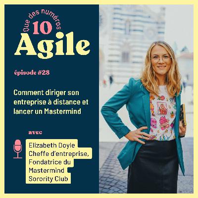 #28 Comment diriger son entreprise à distance et  lancer un Mastermind - Elizabeth Doyle