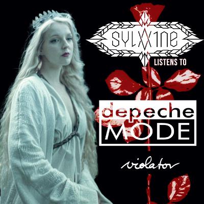 #16 - Kathrine Shepard (SYLVAINE) listens to Depeche Mode's "Violator" #16 - Kathrine Shepard (SYLVAINE) listens to Depeche Mode's "Violator"