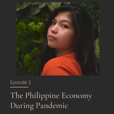 The Philippine Economy During Pandemic