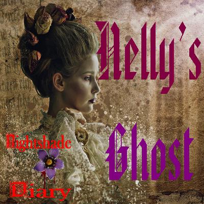 Nelly's Ghost | A True Haunting | Podcast