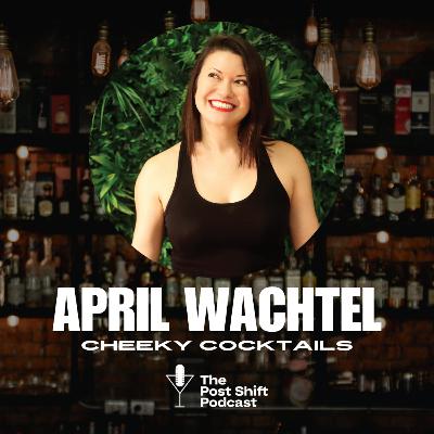 From the Bar to the Boardroom: April Wachtel on Entrepreneurship in Hospitality From the Bar to the Boardroom: April Wachtel on Entrepreneurship in Hospitality