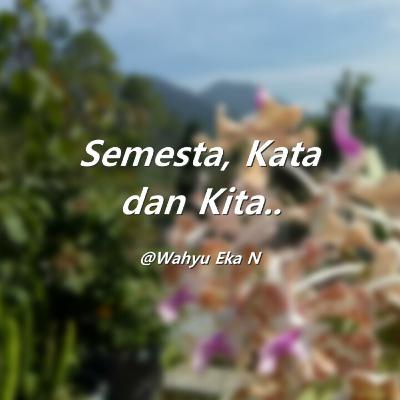 #15 Semesta, Kata dan Kita