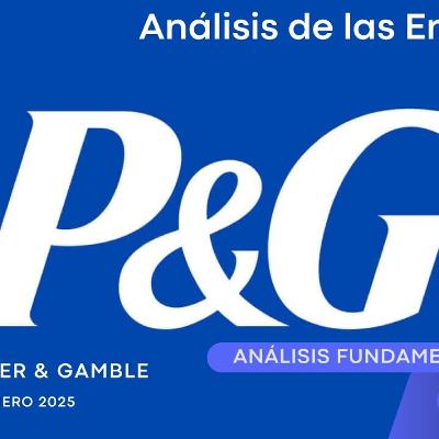 Episodio 1 T2 - Procter & Gamble $PG (Análisis de las Empresas) Episodio 1 T2 - Procter & Gamble $PG (Análisis de las Empresas)