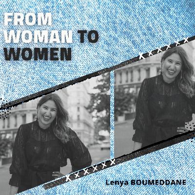 #13 Lenya BOUMEDDANE - Chef de Produit & Entrepreneuse