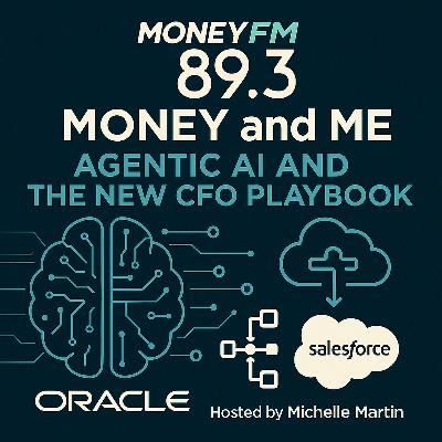 Money and Me: Agentic AI and the New CFO Playbook Money and Me: Agentic AI and the New CFO Playbook