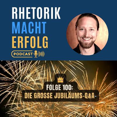 #100 - Die große Jubiläums Q&A