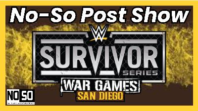 NoSo Post Show - Survivor Series 2025 NoSo Post Show - Survivor Series 2025