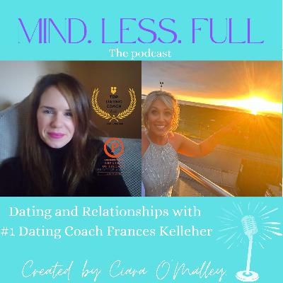 Dating & Relationships with "the love doctor" Frances Kelleher