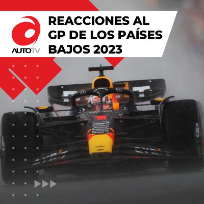 Reacciones al Grand Prix de los Países Bajos 2023 || Fórmula 1 - 2023 Reacciones al Grand Prix de los Países Bajos 2023 || Fórmula 1 - 2023