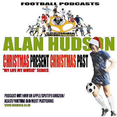 Alan Hudson-Christmas Present Christmas Past