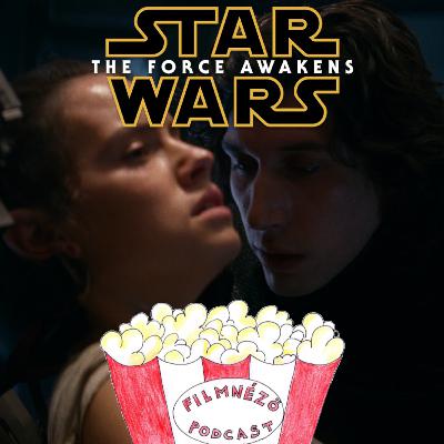 #229 Star Wars VII. rész: Az ébredő Erő