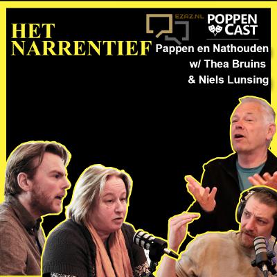 #222 het Narrentief | Pappen en Nathouden w/ Thea Bruins & Niels Lunsing