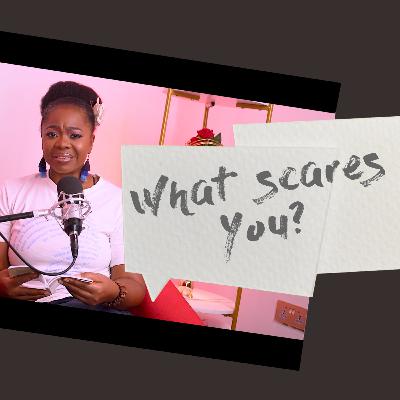What Scares You? What Scares You?