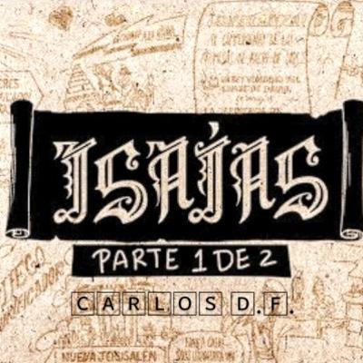 ISAÍAS (Profeta Mayor 1) PARTE 1 (cap.1 al 39) "Panorama Biblico:Libro por Libro" ISAÍAS (Profeta Mayor 1) PARTE 1 (cap.1 al 39) "Panorama Biblico:Libro por Libro"