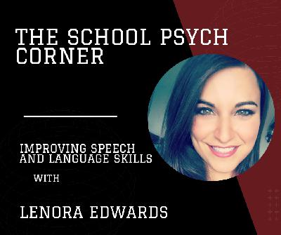 Improving Speech Skills with Lenora Edwards Improving Speech Skills with Lenora Edwards