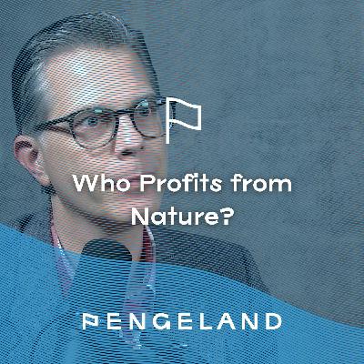 Who Profits from Nature? w/ Mark Burnett