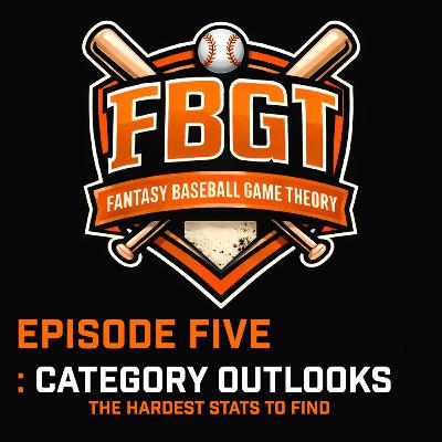 EP5: Category Outlooks - The Hardest Stats to Find EP5: Category Outlooks - The Hardest Stats to Find