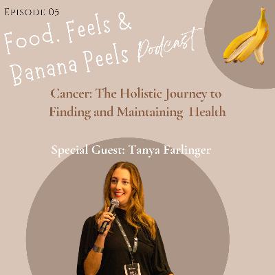 Cancer: The Holistic Journey to Finding and Maintaining Health Cancer: The Holistic Journey to Finding and Maintaining Health