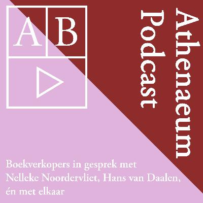 Athenaeum Podcast |๐| met Nelleke Noordervliet en Hans van Daalen Athenaeum Podcast |๐| met Nelleke Noordervliet en Hans van Daalen
