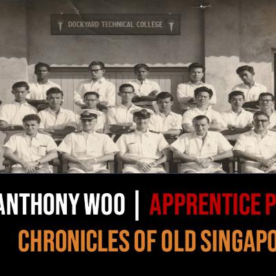*Anthony Woo – Old Engineering Apprentices of Singapore Part 1 | Chronicles of Old Singapore *Anthony Woo – Old Engineering Apprentices of Singapore Part 1 | Chronicles of Old Singapore