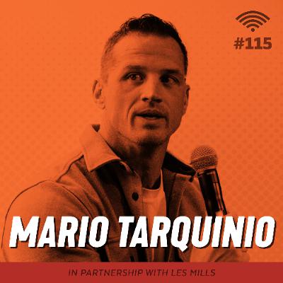 Transforming Members into Valuable Participants with Mario Tarquinio of Les Mills