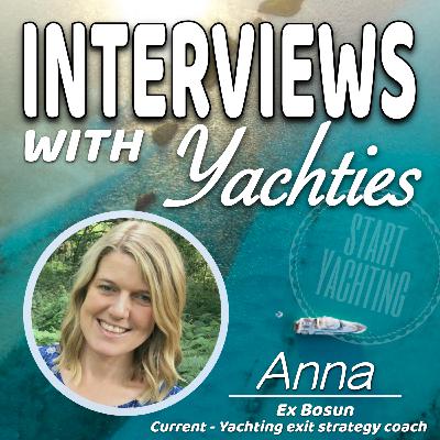 Interviews with Yachties - Anna the ex- Bosun