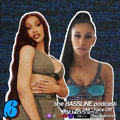 the BASSLINE podcast ep 244 "Face Off" the BASSLINE podcast ep 244 "Face Off"