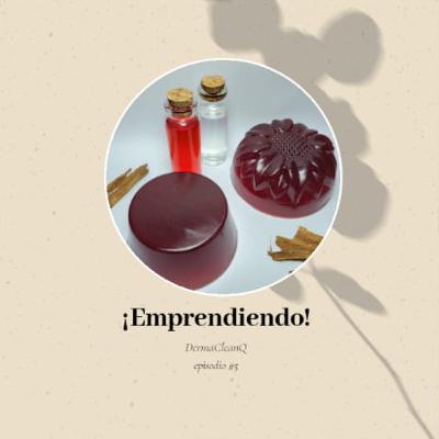 Episodio 5 - ¡Emprendiendo!