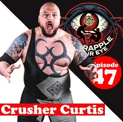 Ep. 47: Crusher Curtis