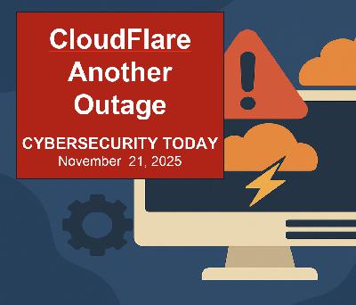 Major CloudFlare Outages, Black Friday Phishing Surge, AI Privacy Breach at Ontario Hospital, and Salesforce Data Theft Investigation