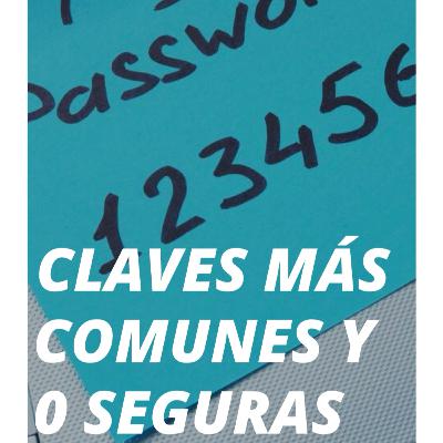 Las contraseñas más usadas y más inseguras Las contraseñas más usadas y más inseguras