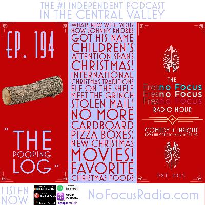 The 'no Focus Radio Hour Ep 194: "The Pooping Log"