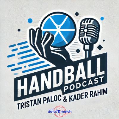 Handball Podcast - Chapitre 4 | Xavier Hamel : tous derrière les Bleues pour le Mondial 2023