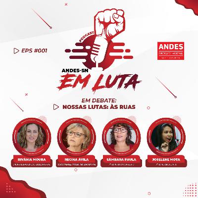 Nossas lutas: às ruas!