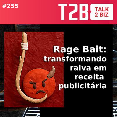 Rage Bait: transformando raiva em receita publicitária