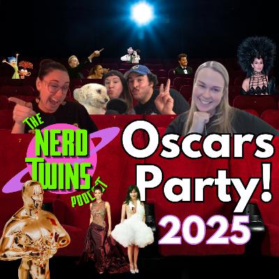 The Nerd Twins Oscars Party 2025! The Nerd Twins Oscars Party 2025!