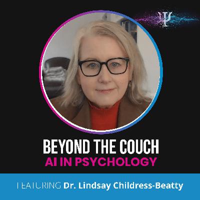 Navigating AI Ethics in Psychology with Dr. Lindsay Childress-Beatty